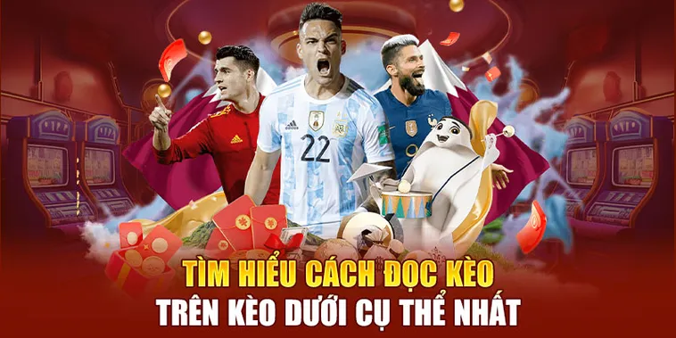 Cách Chơi Kèo Trên Kèo Dưới Chuẩn Xác Tăng Tỷ Lệ Thắng Dài Hạn