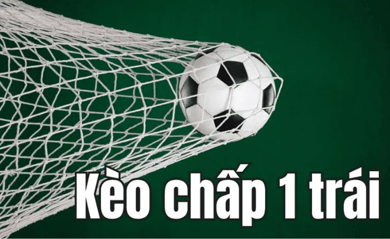 Chiến Thuật Chinh Phục Cách Chơi Kèo Chấp 1 Thành Công