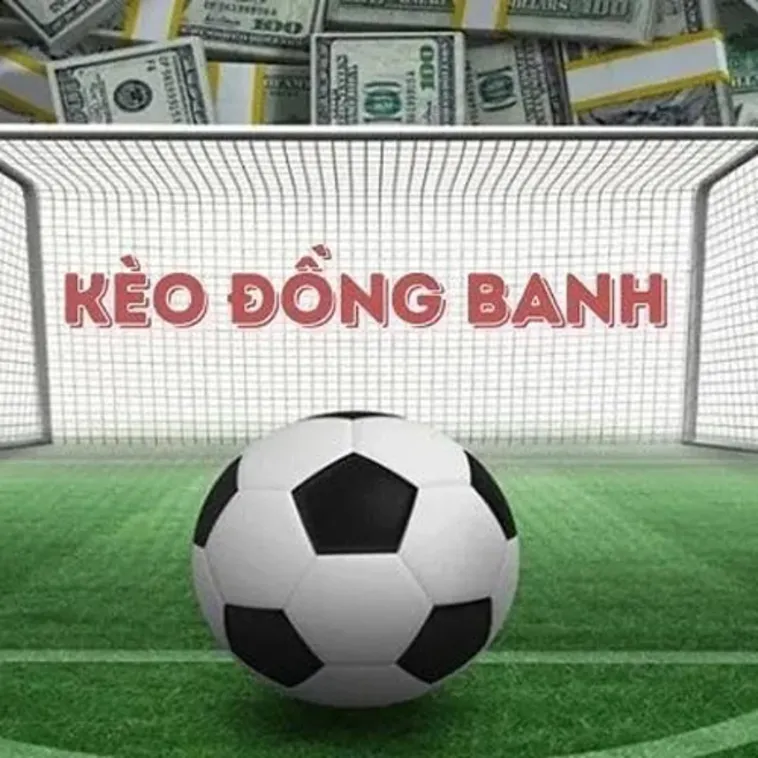 Tìm Hiểu Cách Chơi Kèo Đồng Banh Với Chiến Thuật Chốt Lời