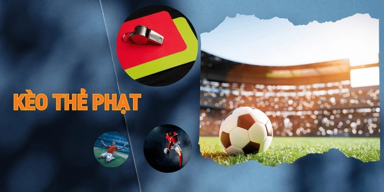 Bí Quyết Thành Công Với Cách Chơi Kèo Thẻ Phạt Hiệu Quả Nhất